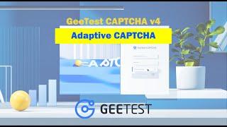 GeeTest CAPTCHA v4 - Adaptive CAPTCHA