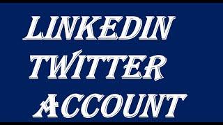 How to create linkedin account | how to create twitter account | futurechannel