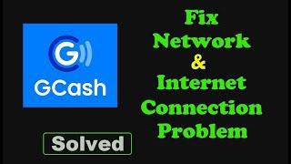 Fix GCash App Network & No Internet Connection Error Problem Solve in Android