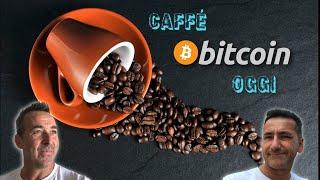 Caffé Bitcoin Oggi 31 Maggio le news delle Crypto in Pillole