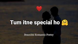 A Cute Romantic Poetry for someone special ️ “Tum itne Special ho” HINDI ROMANTIC POETRY FOR LOVE