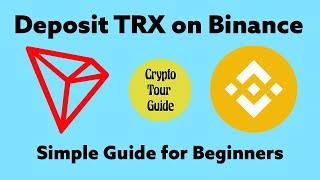 How to Deposit TRON on Binance Tutorial