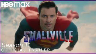 SMALLVILLE SEASON 11 | Final Trailer | Max