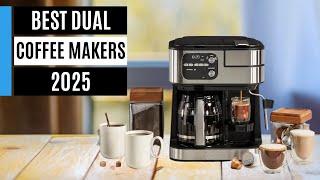 Best Dual Coffee Makers 2025: Tested by the experts