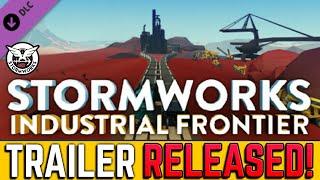 NEW: DLC TRAILER RELEASED Stormworks Industrial Frontier!