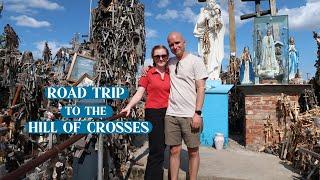 The Hill of Crosses, Anykščiai, & Kėdainiai | Exploring Lithuania 