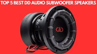 TOP 5 BEST DD AUDIO SUBWOOFER SPEAKERS (2023): Unravel Premium Sound Quality!