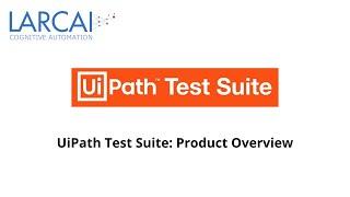 UiPath Test Suite  Product Overview