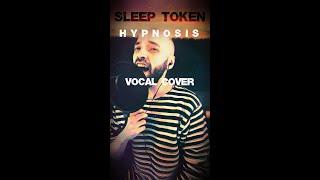 Sleep Token - Hypnosis | Vocal Cover by Daniel Sturgmizell