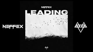 NEFFEX - Leading