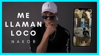 Nakor - Me Llaman Loco [Audio]