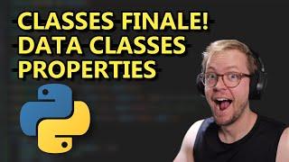 Properties & Data Classes | Python Classes