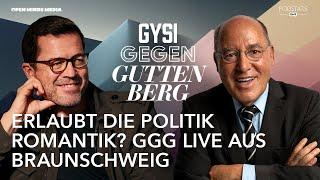 Erlaubt die Politik Romantik? GGG Live aus Braunschweig | Gysi gegen Guttenberg