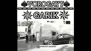 Vorogayt kriv Garik