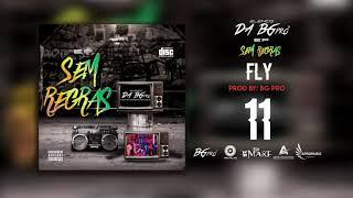 11 FLy -  Elenco da Bg Pro (AUDIO OFICIAL) EP "SEM REGRAS"