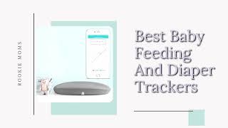 BEST BABY FEEDING AND DIAPER TRACKER TOOLS & APPS