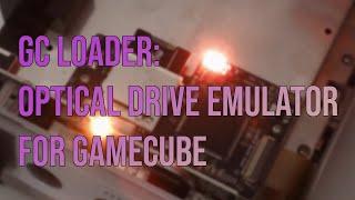 GC Loader: The Gamecube Optical Drive Emulator