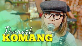 KOMANG - Wiaifi Music Feat.Dwirush (Live Cover)