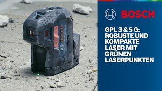 Bosch Professional GPL 3 & 5 G: Die robusten und kompakten Laser mit grünen Laserpunkten