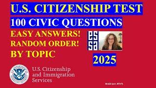 Citizenship Interview 2025 - 100 Civics Questions and Answers 2025 (by Topic)