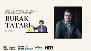 NLTR Podcast Academy - Burak Tatari