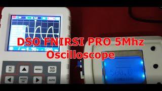 DSO FNIRSI PRO 5Mhz Oscilloscope