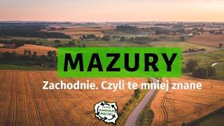 Odkrywamy MAZURY, ale te zupełnie inne! - Podróż Dookoła Polski e06