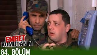 Emret Komutanım 84. Bölüm  FULL