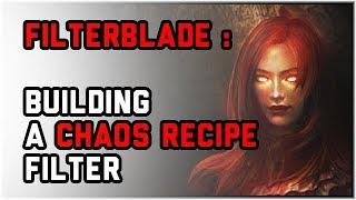 Chaos Recipe Efficiency - Augmenting your Filter [ FilterBlade.xyz ]