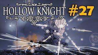 ВОЮЩИЕ ХОЛМЫ И ЧЕРВЯЧОК-СНАЙПЕР - Hollow Knight #27