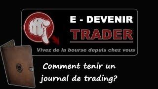 Tenir un journal de trading - Devenir trader à domicile