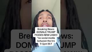DONALD TRUMP PASSES NEW LAW: no social media during business hours m-f #donaldTrump #newLaw #trump