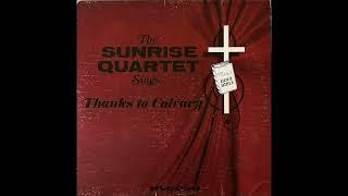 The Sunrise Quartet Sings Thanks to Calvary