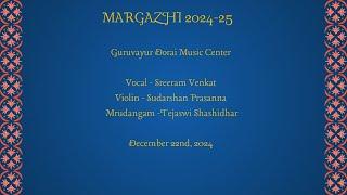 Margazhi 2024/2025 - Sreeram/Sudarshan/Tejaswi