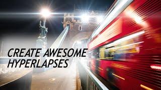 How to create Awesome Hyperlapses