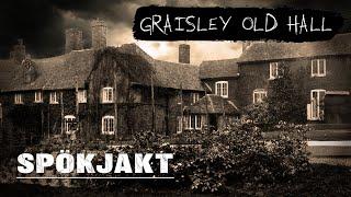 SPÖKJAKT | GRAISLEY OLD HALL