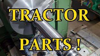 MACHINING TRACTOR PARTS !