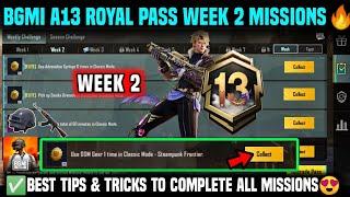 A13 WEEK 2 MISSION | BGMI WEEK 2 MISSIONS EXPLAINED | A13 ROYAL PASS WEEK 2 MISSION | C8S23 WEEK 2