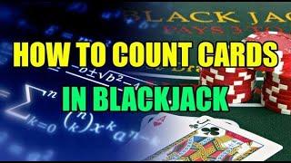 How to Count Cards in Blackjack