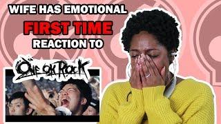 WIFE HAS AN EMOTIONAL FIRST TIME REACTION TO ONE OK ROCK- WE ARE