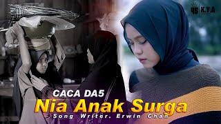 Caca DA5 - Nia Anak Surga (Official Music Video)