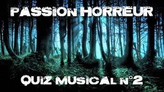 Passion Horreur - Quiz musical 2