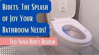 Eco Nova Bidet Review - Best Premium Bidet Seat for the Price