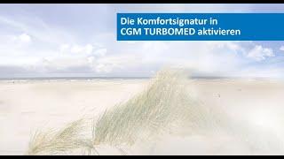 TUTORIAL: Die Komfortsignatur in CGM TURBOMED aktivieren