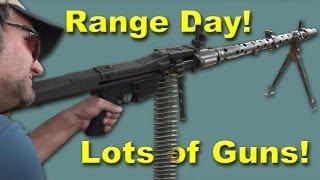 Range Day - Shooting Guns ... lots of Guns