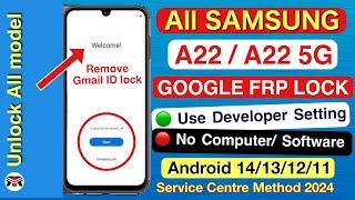 Without Pc2024 || Samsung Galaxy A22 FRP Bypass Android 13 Without Computer  Remove Google Account