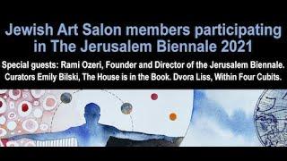 JEWISH ART SALON MEMBERS AT THE JERUSALEM BIENNALE 2021