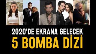 2020'de Ekrana Gelecek 5 Bomba Dizi!