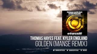 Thomas Hayes feat. Kyler England - Golden (Manse Extended Remix)