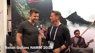 Relish Guitars NAMM 2018 Interview